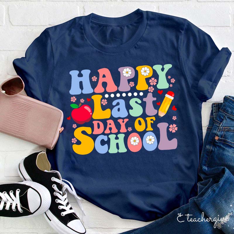 Happy Last Day Of Summer Teacher T-Shirt