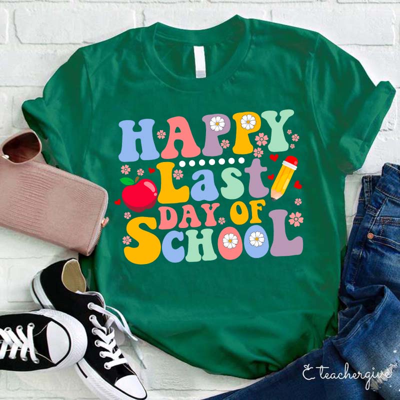 Happy Last Day Of Summer Teacher T-Shirt