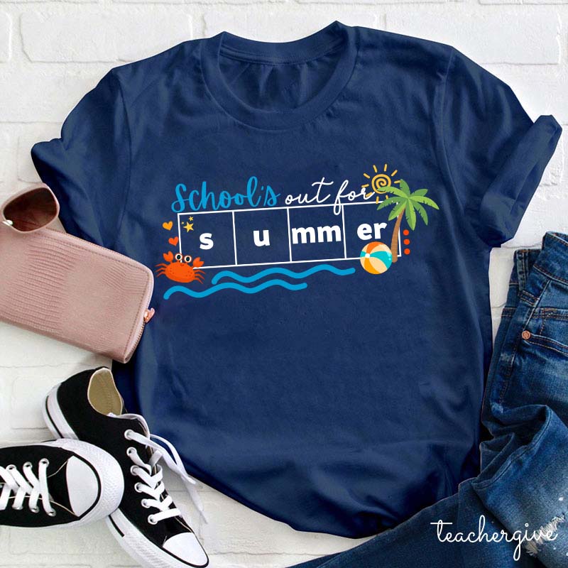 School‘s Out For Summer Teacher T-Shirt