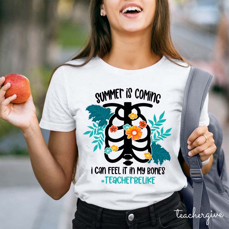 Summer Is Coming Teacher T-Shirt