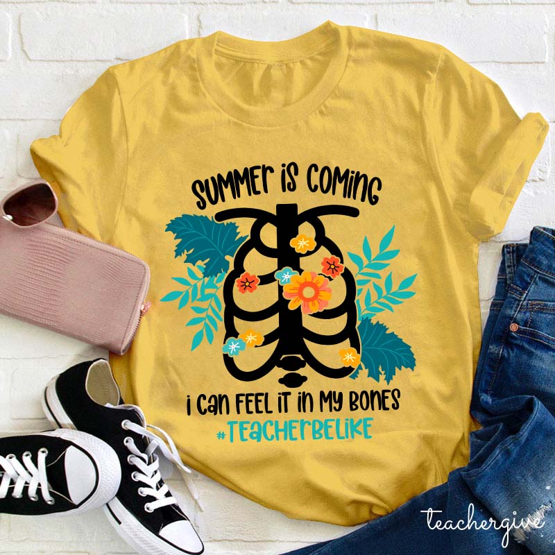 Summer Is Coming Teacher T-Shirt