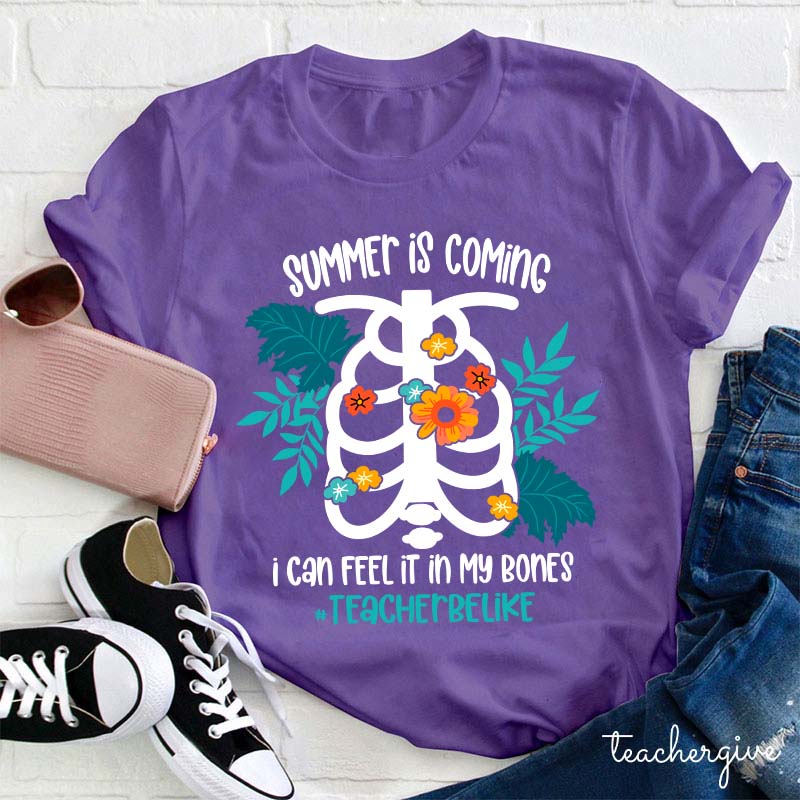 Summer Is Coming Teacher T-Shirt