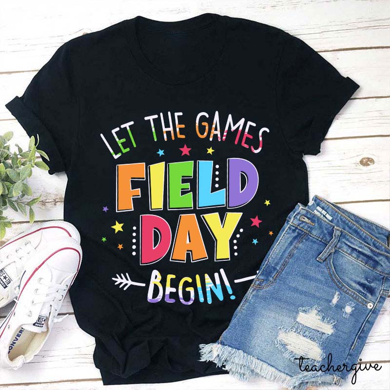 Field Day Let The Games Begin T-Shirt
