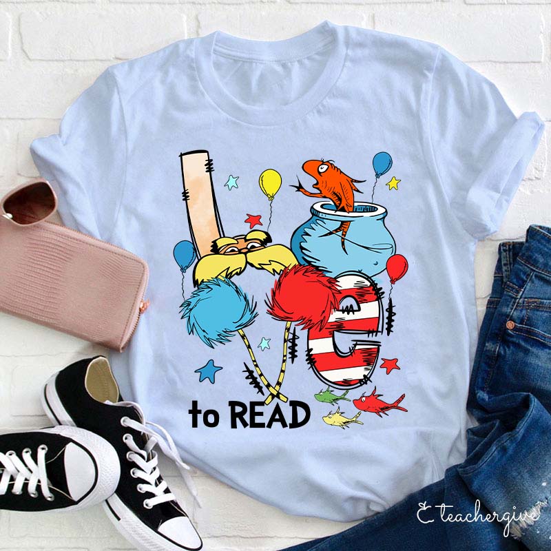Love To Read Teacher T-Shirt