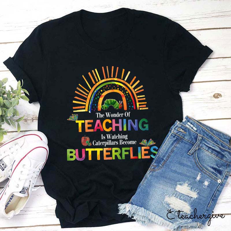 Watching Caterpillar Become Butterflies Teacher T-Shirt