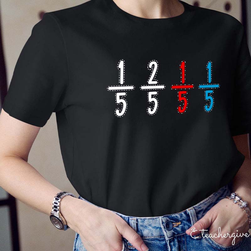 One In Five And Two In Five Teacher T-Shirt