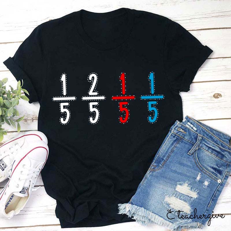 One In Five And Two In Five Teacher T-Shirt