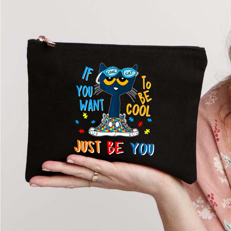 Pete The Cat If You Want To Be Cool Just Be You Teacher Makeup Bag
