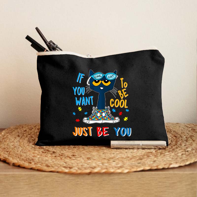 Pete The Cat If You Want To Be Cool Just Be You Teacher Makeup Bag