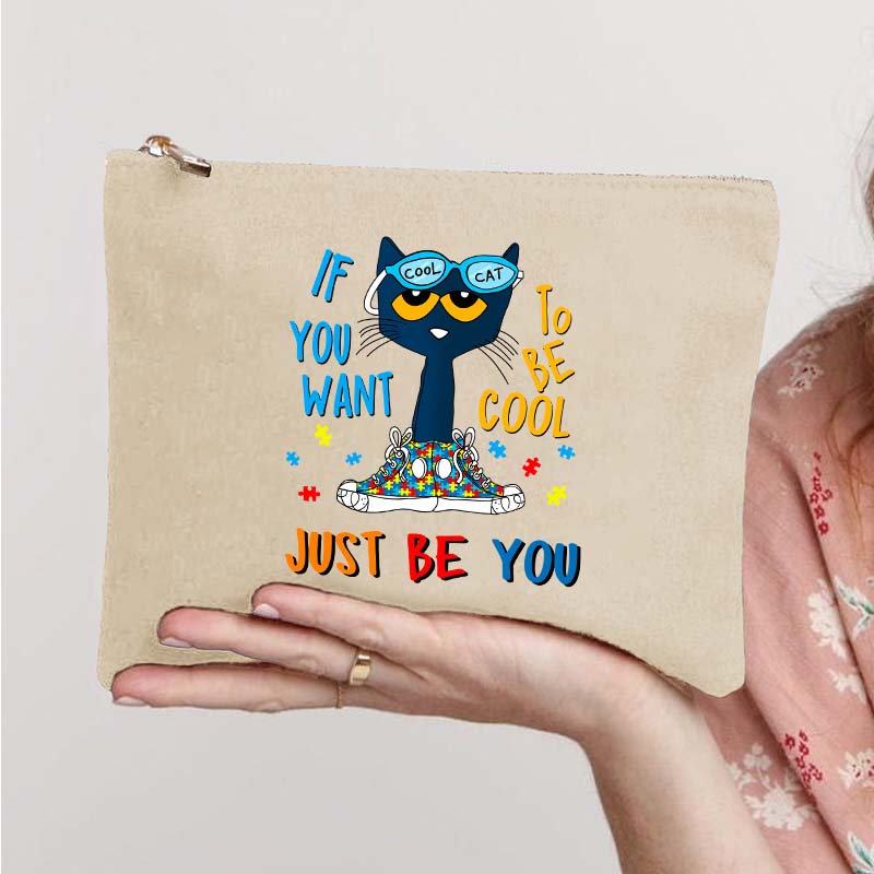 Pete The Cat If You Want To Be Cool Just Be You Teacher Makeup Bag