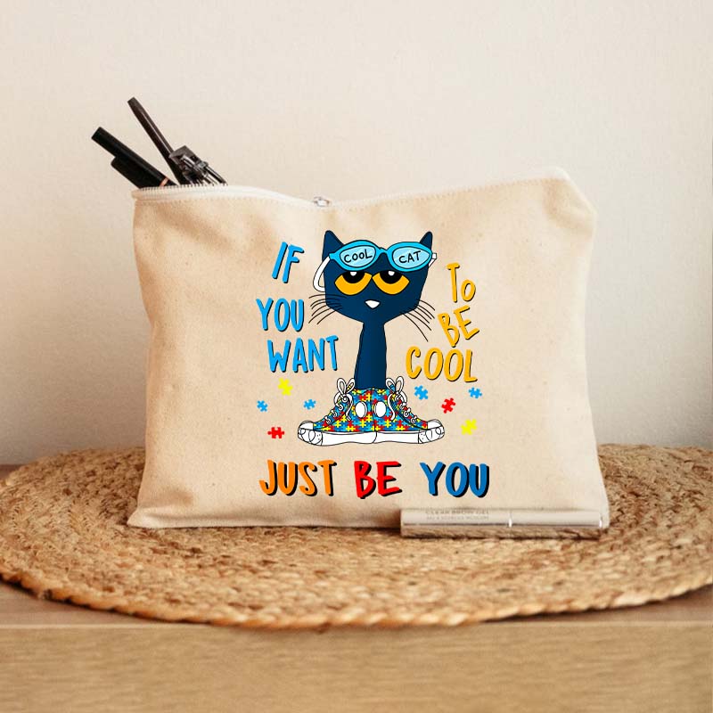Pete The Cat If You Want To Be Cool Just Be You Teacher Makeup Bag