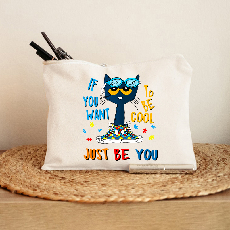 Pete The Cat If You Want To Be Cool Just Be You Teacher Makeup Bag