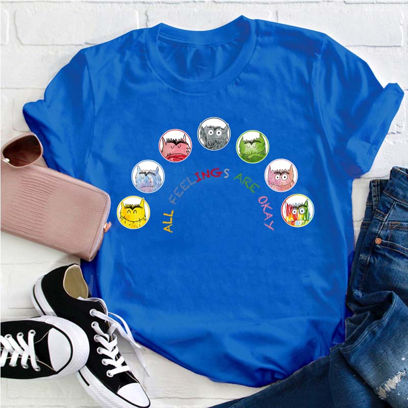 All Feelings Are Ok Little Monster Teacher T-Shirt
