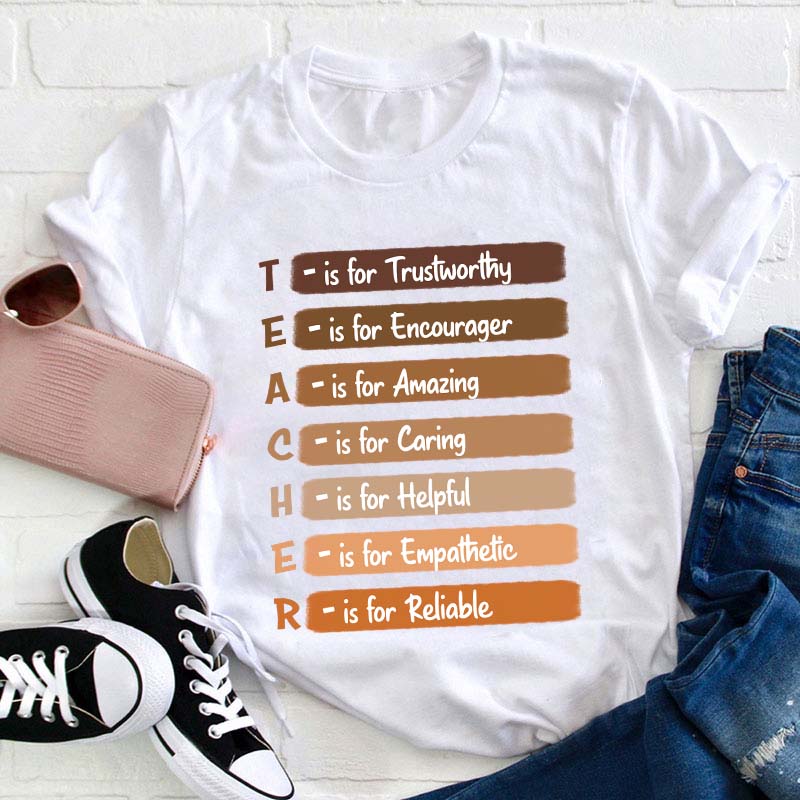 Teacher Is For Trustworthy Teacher T-Shirt