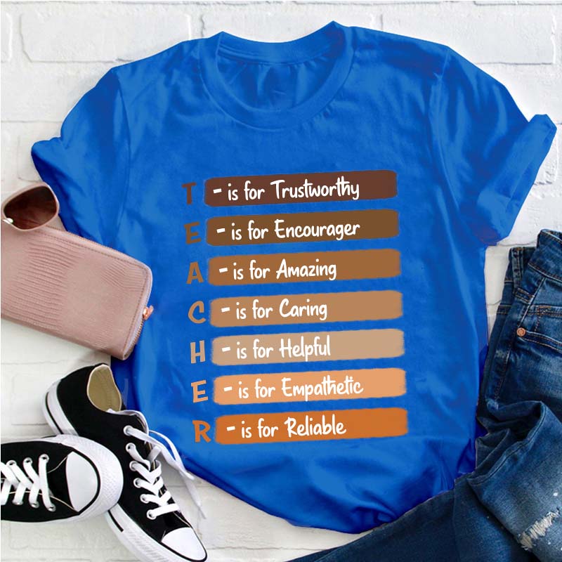 Teacher Is For Trustworthy Teacher T-Shirt