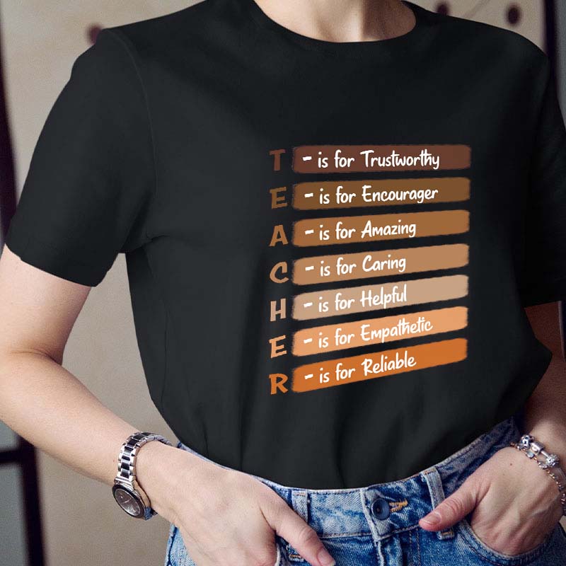Teacher Is For Trustworthy Teacher T-Shirt