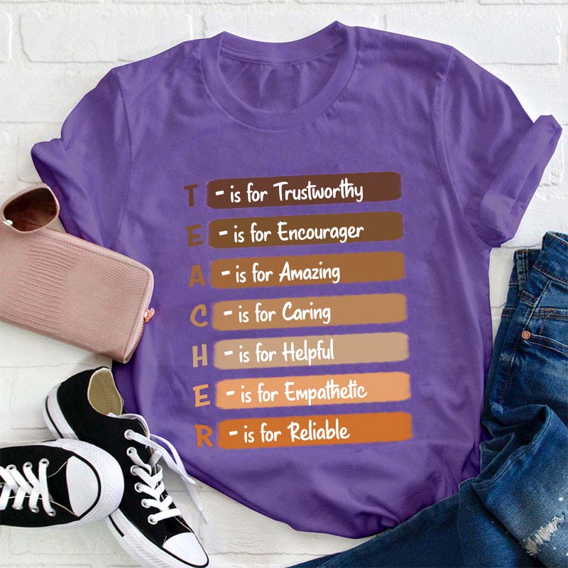 Teacher Is For Trustworthy Teacher T-Shirt