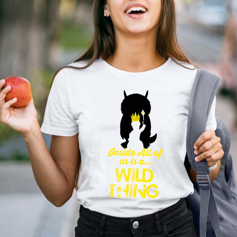 Inside All Of Us Is A Wild Thing Teacher T-Shirt