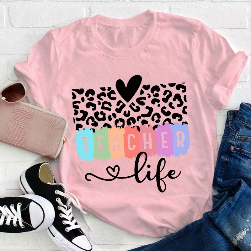 Teacher Life Teacher T-Shirt