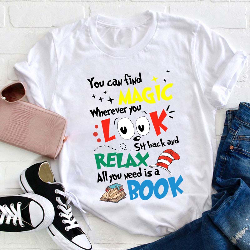 You Can Find Magic Teacher T-Shirt