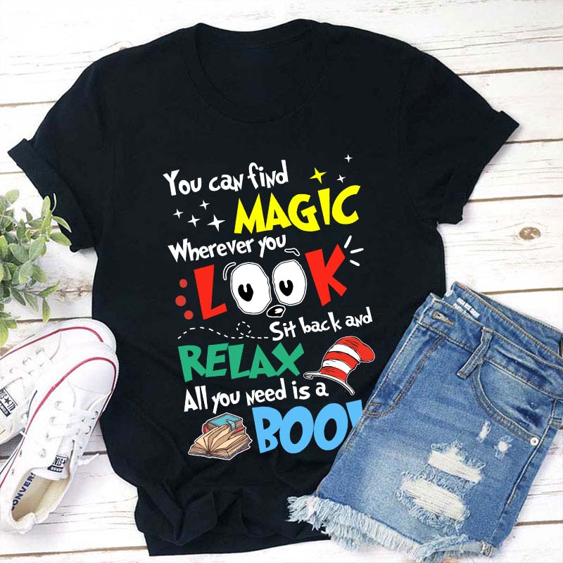 You Can Find Magic Teacher T-Shirt