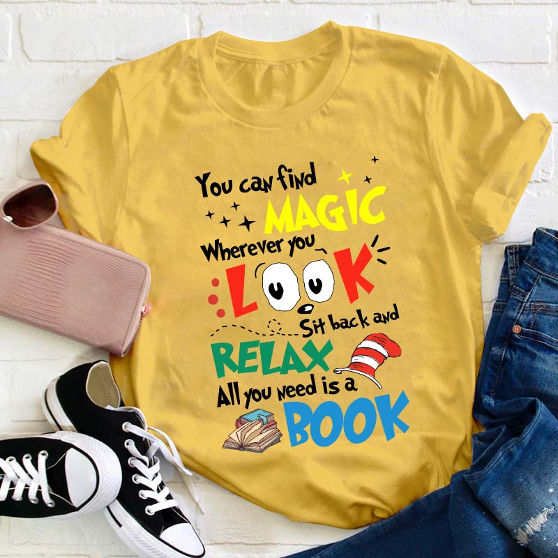 You Can Find Magic Teacher T-Shirt