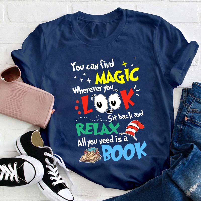 You Can Find Magic Teacher T-Shirt