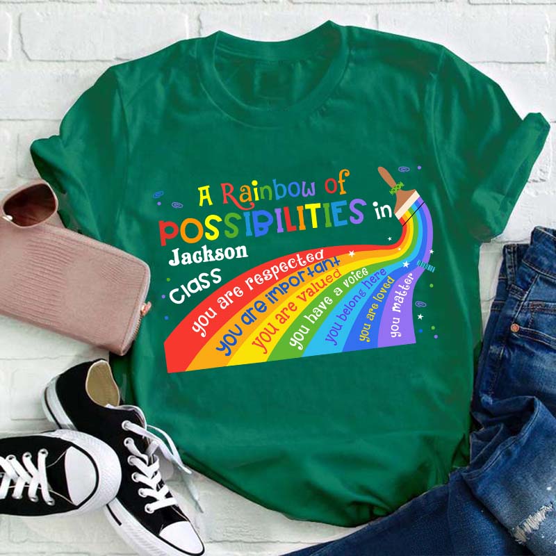 Personalized A Rainbow Of Possibilities In Teacher T-Shirt
