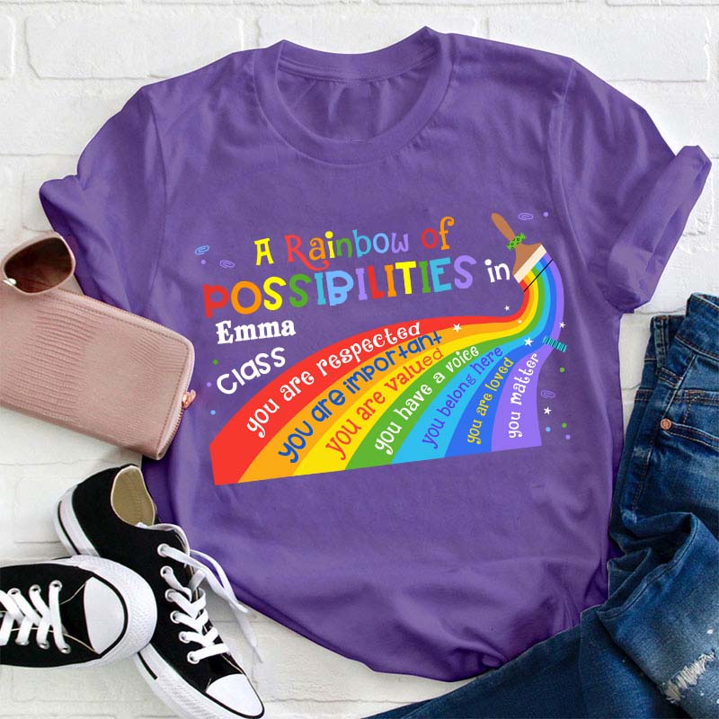 Personalized A Rainbow Of Possibilities In Teacher T-Shirt