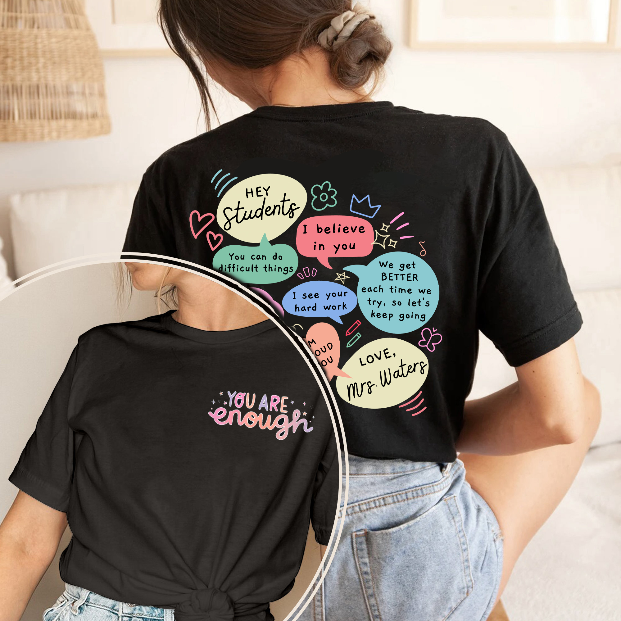 You Are Enough Teacher Two Sided T-Shirt