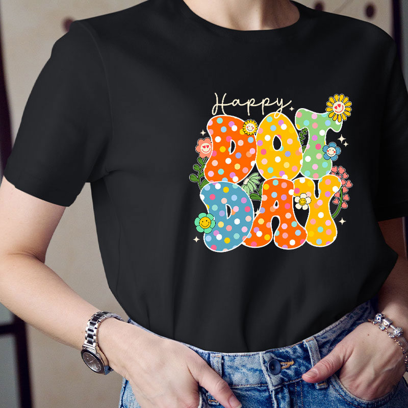 Happy Dot Day Teacher T-Shirt