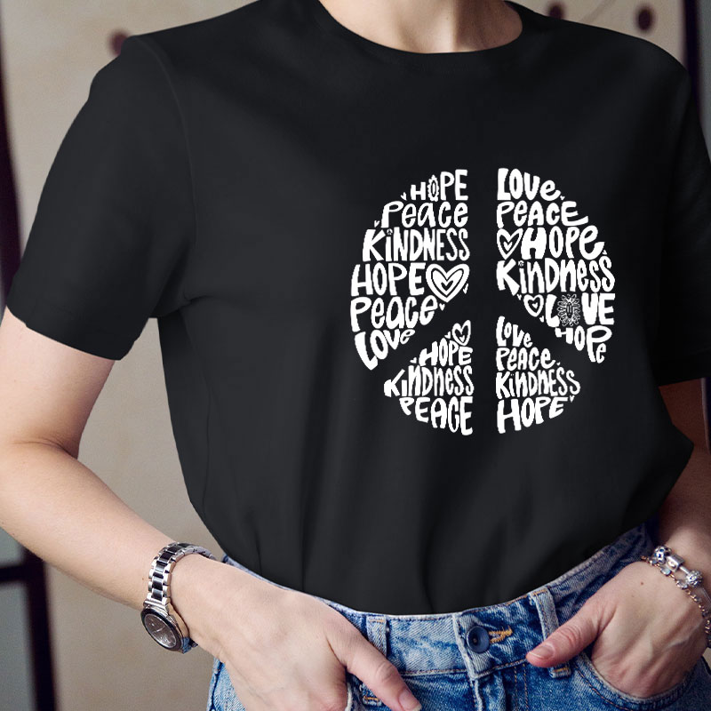 Love Peace Hope Kindness Teacher T-Shirt