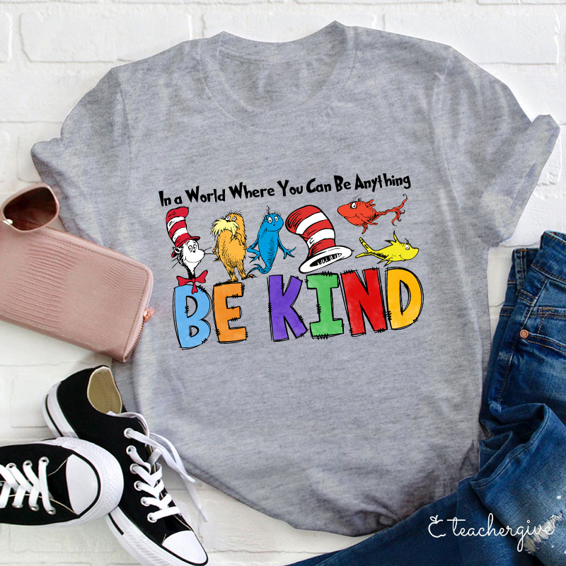 Remember To Be Kind Teacher T-Shirt
