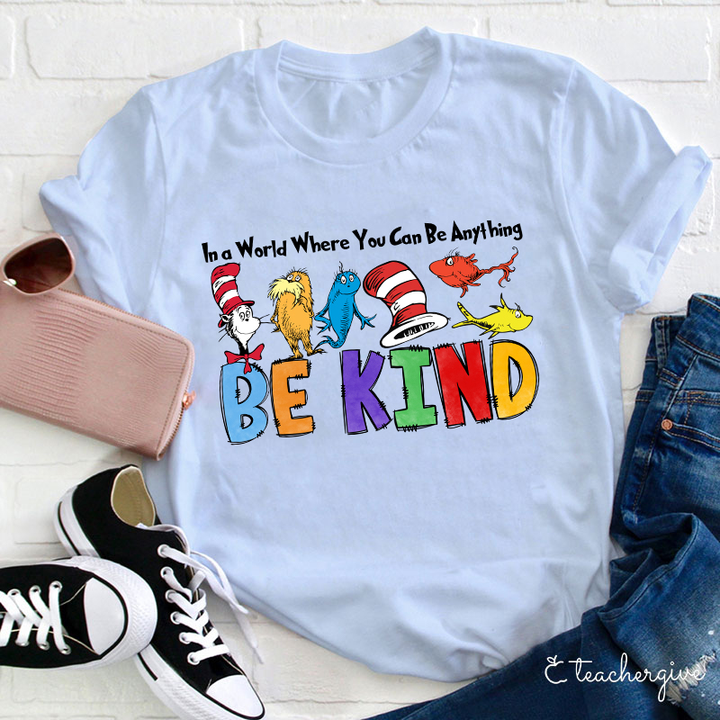 Remember To Be Kind Teacher T-Shirt