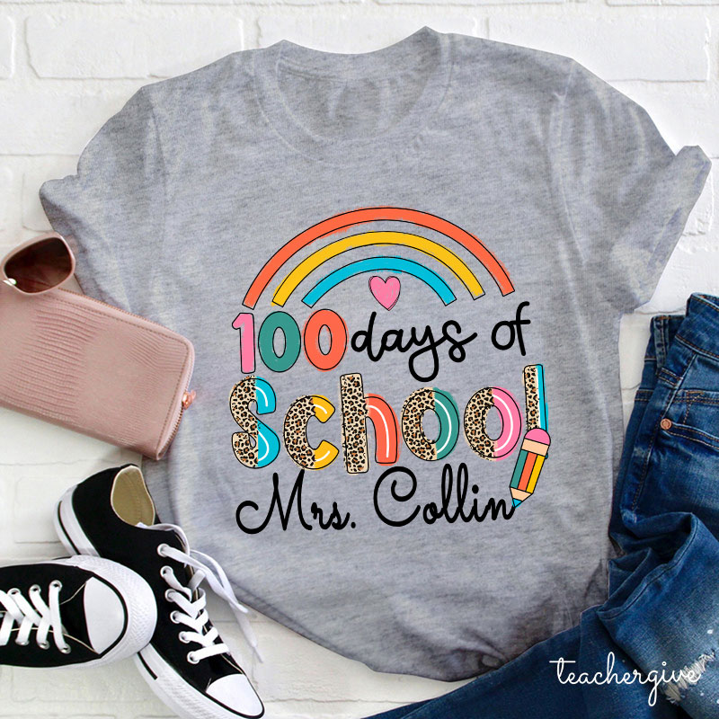 Personalized Name 100 Days Of School Teacher T-Shirt
