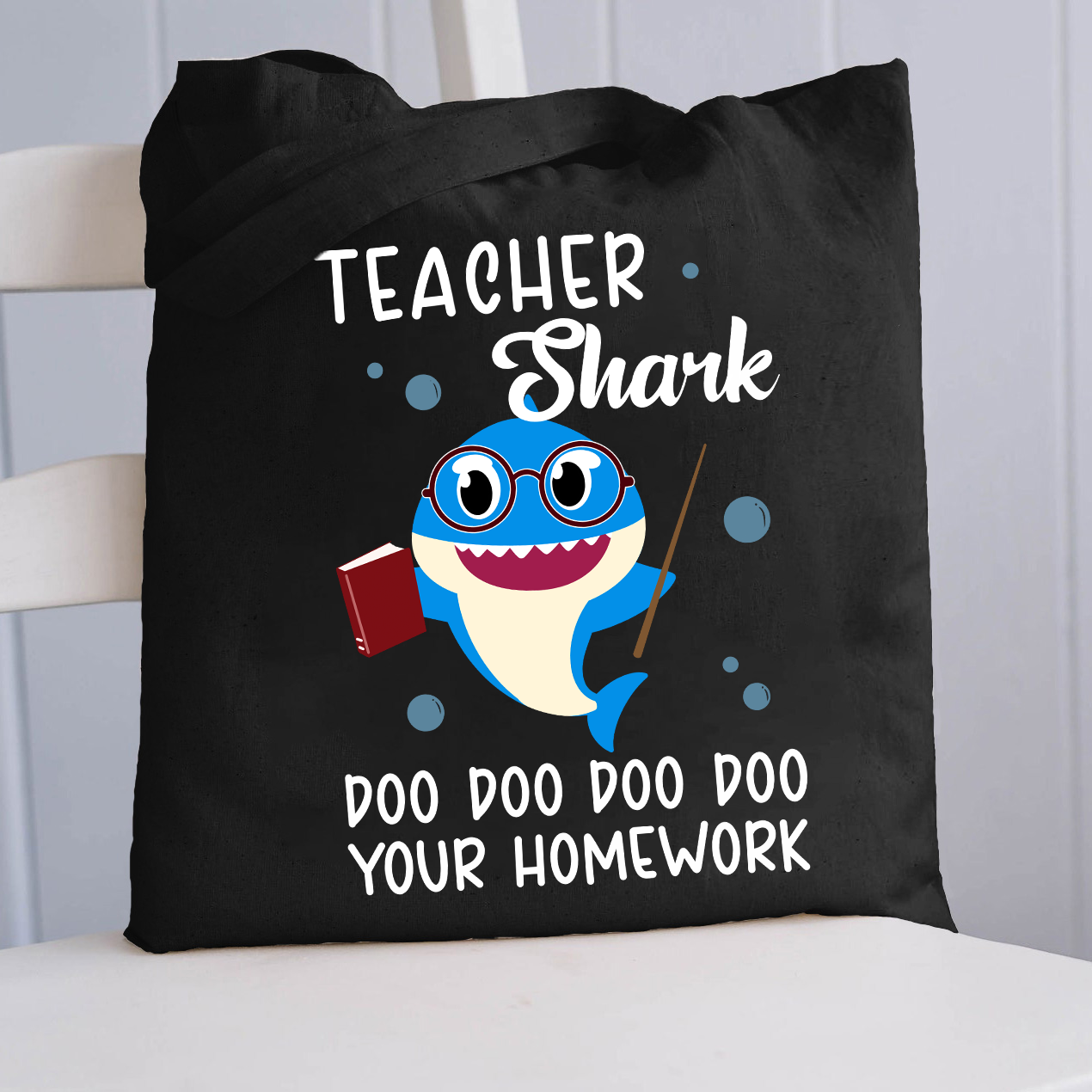 Teacher Shark Do Your Homework Tote Bag