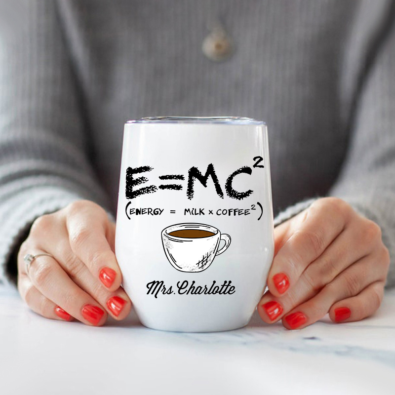 Personalized Energy=Milk+Coffee  Wine Tumbler