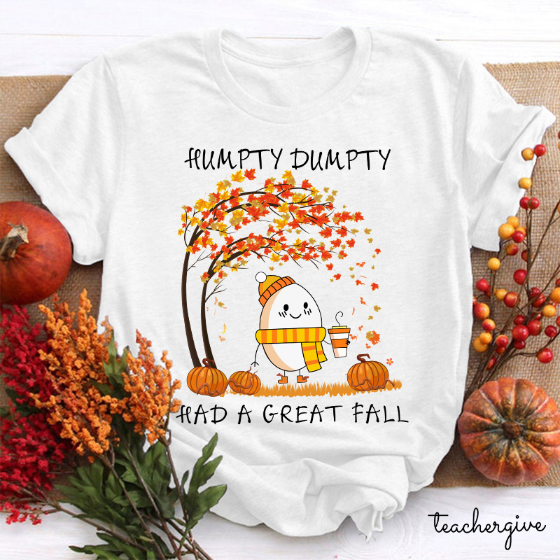 Humpty Happy Autumn Happy Fall Teacher T-Shirt