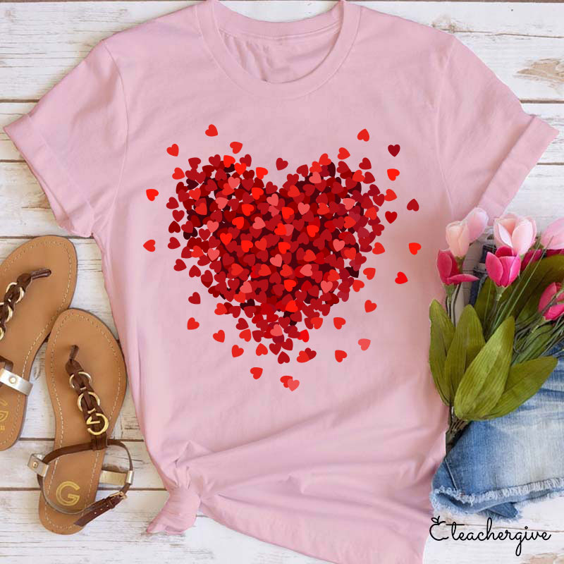 Let Love Fill Your Heart Teacher T-Shirt