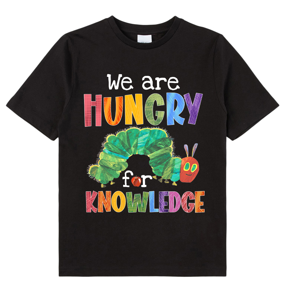 We Are Hungry For Knowledg Kids T-Shirt