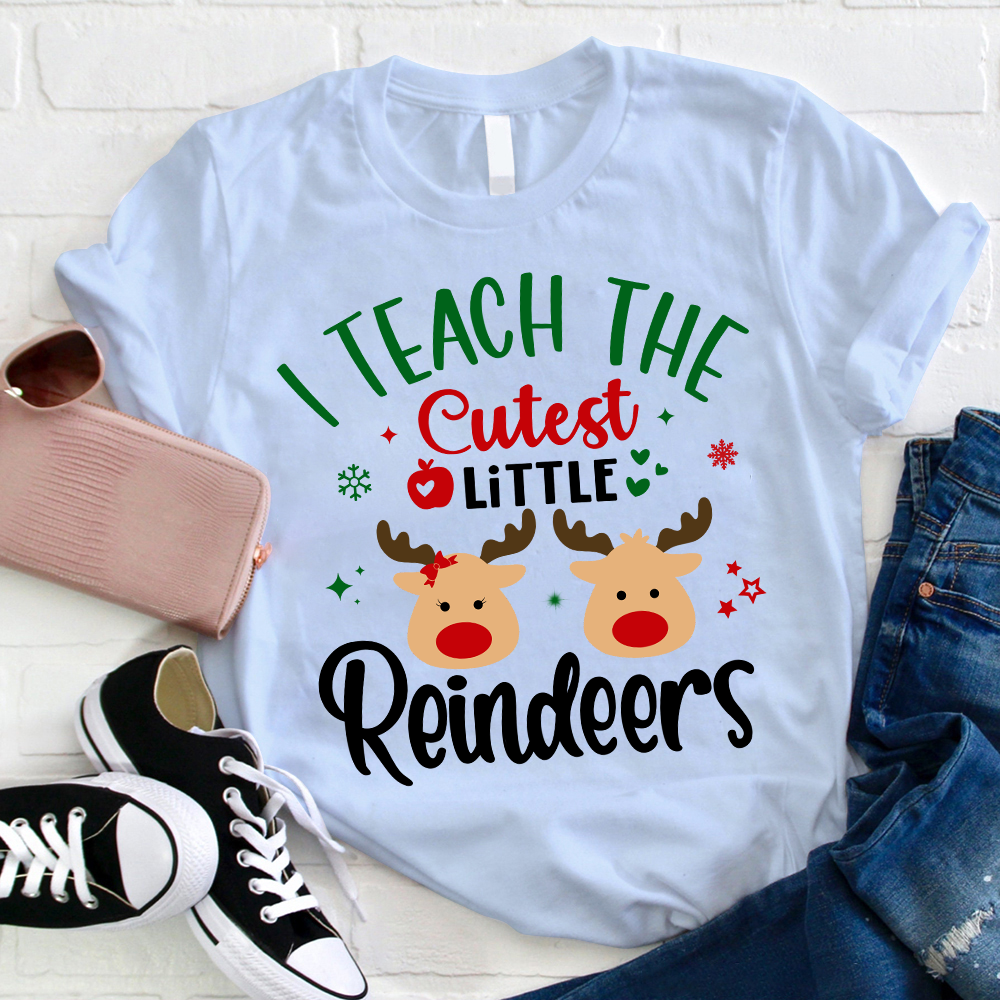 I Teach The Cutest Little Reindeers Teacher T-Shirt