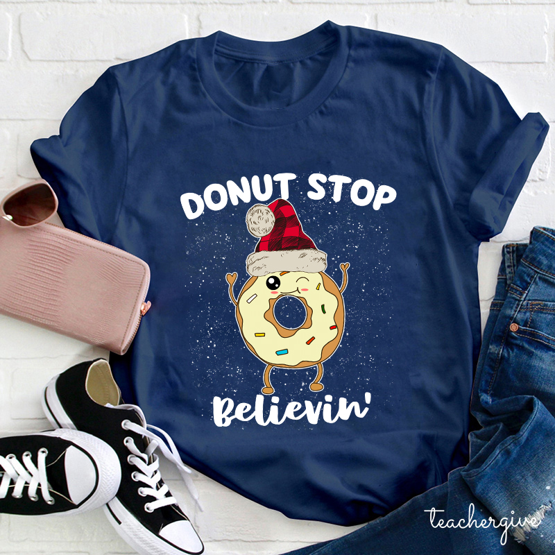 Don't Stop Believing Teacher T-Shirt