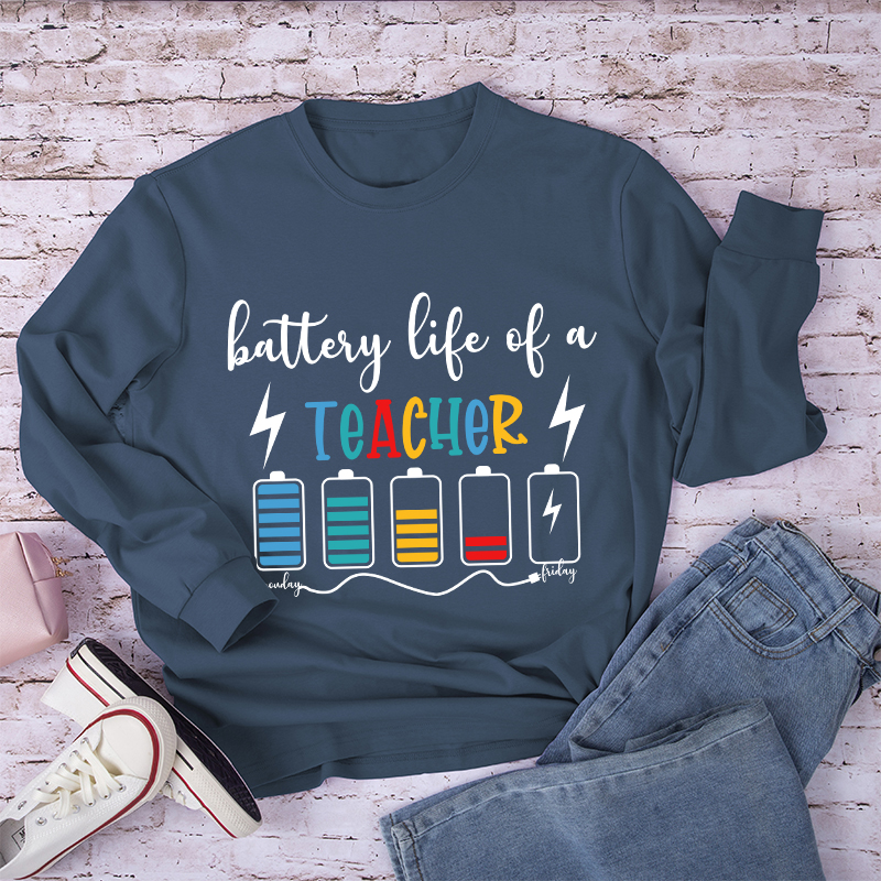 Battery Life Of A Teacher Long Sleeve T-Shirt