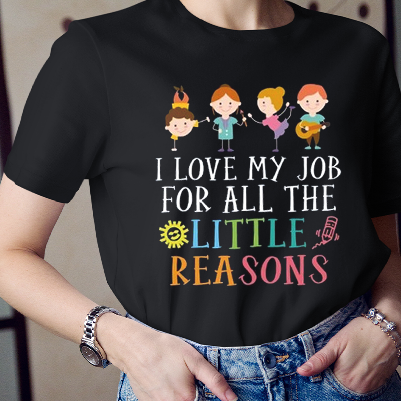 I Love My Job For All The Little Reasons Children T-Shirt