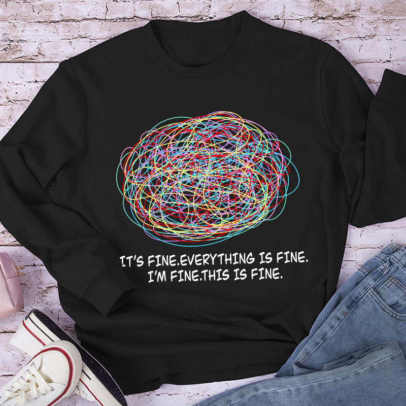 Ok I'm Fine Teacher Long Sleeve T-Shirt