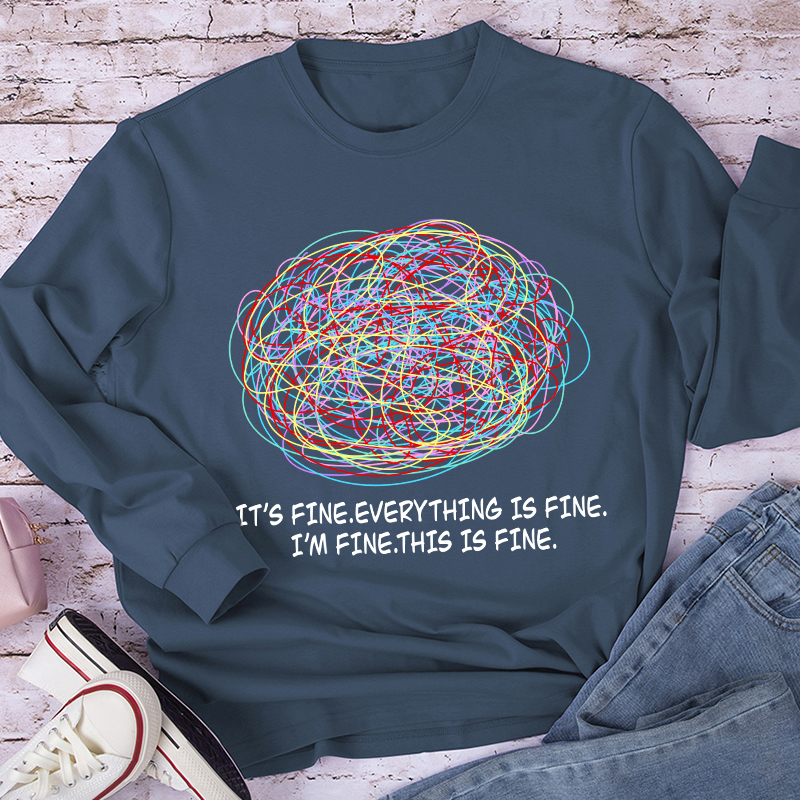 Ok I'm Fine Teacher Long Sleeve T-Shirt