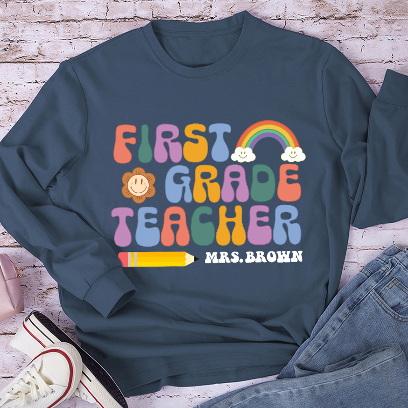 Personalized First Grade Teacher Teacher Name Letter Teacher Long Sleeve T-Shirt