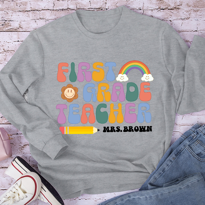 Personalized First Grade Teacher Teacher Name Letter Teacher Long Sleeve T-Shirt