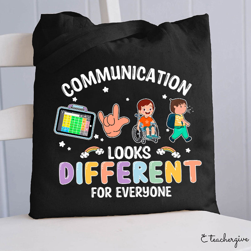 Communication Looks Different For Everyone Teacher Tote Bag