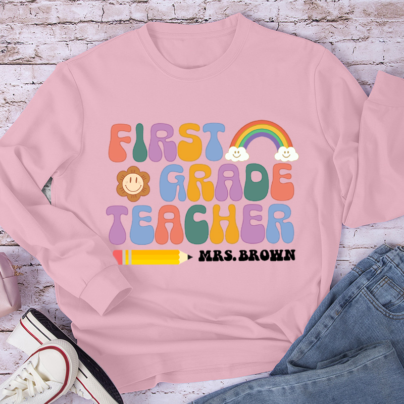 Personalized First Grade Teacher Teacher Name Letter Teacher Long Sleeve T-Shirt